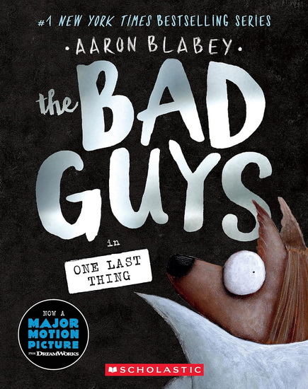 The Bad Guys in One Last Thing (The Bad Guys #20) - AARON BLABEY