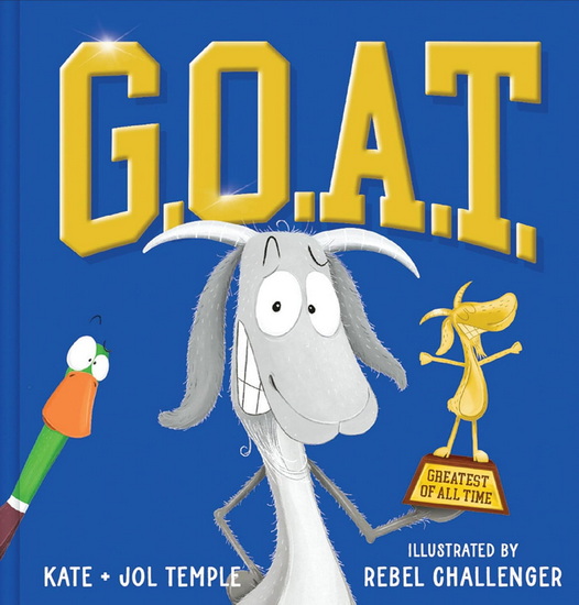 G.O.A.T. Greatest of All Time - JOL TEMPLE - KATE TEMPLE