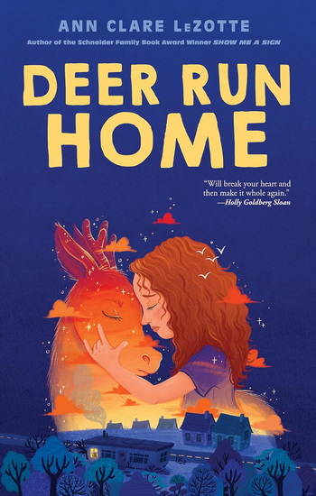 Deer Run Home - ANN CLARE LEZOTTE