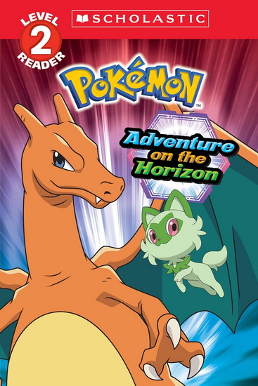 Adventure on the Horizon (Pokémon: Scholastic Reader, Level 2) - MARIA S BARBO