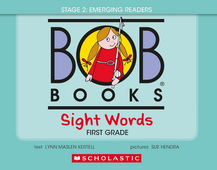 Bob Books - Sight Words First Grade Hardcover Bind-Up | Phonics, Ages 4 and up, Kindergarten (Stage 2: Emerging Reader) - LYNN MASLEN KERTELL - SUE HENDRA