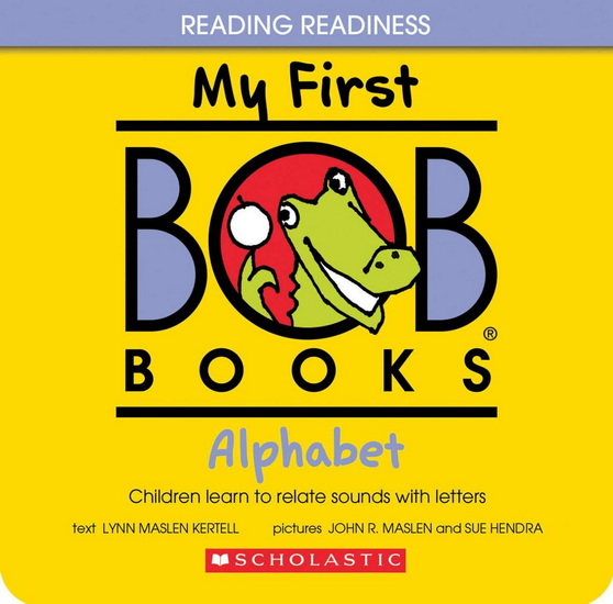 My First Bob Books - Alphabet Hardcover Bind-Up | Phonics, Letter sounds, Ages 3 and up, Pre-K (Reading Readiness) - LYNN MASLEN KERTELL - JOHN R MASLEN