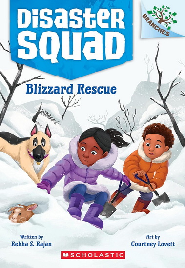 Blizzard Rescue: A Branches Book (Disaster Squad #3) - REKHA S RAJAN - COURTNEY LOVETT
