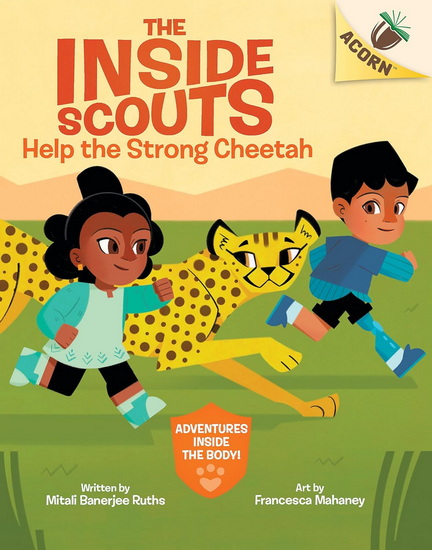 Help the Strong Cheetah: An Acorn Book (The Inside Scouts #3) - MITALI BANERJEE RUTHS - FRANCESCA MAHANEY
