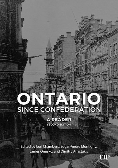 Ontario since Confederation: A Reader, Second Edition - LORI CHAMBERS - EDGAR-ANDRE MONTIGNY
