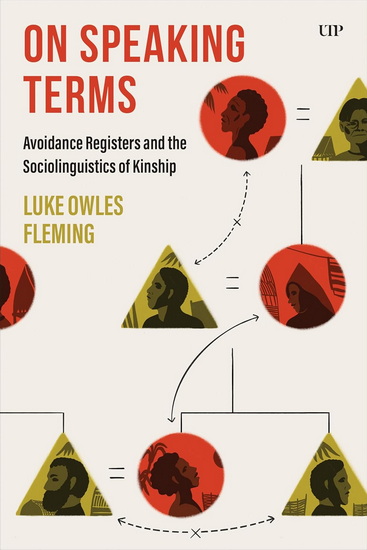 On Speaking Terms: Avoidance Registers and the Sociolinguistics of Kinship - OWLES LUKE FLEMING