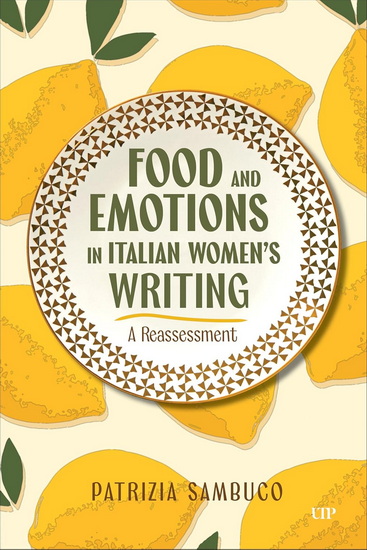 Food and Emotions in Italian Women&#39;s Writing: A Reassessment - PATRIZIA SAMBUCO