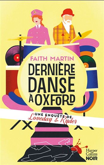 Dernière danse à Oxford - FAITH MARTIN