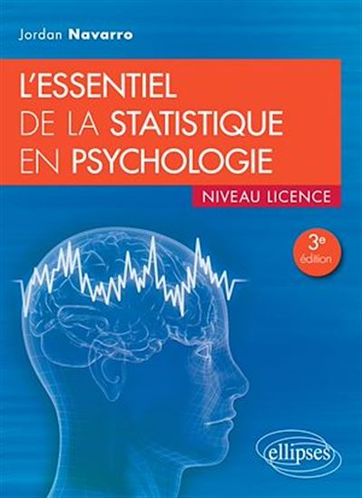 L'essentiel de la statistique en psychologie - JORDAN NAVARRO