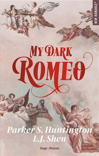 My dark Romeo - PARKER S HUNTINGTON - L J SHEN