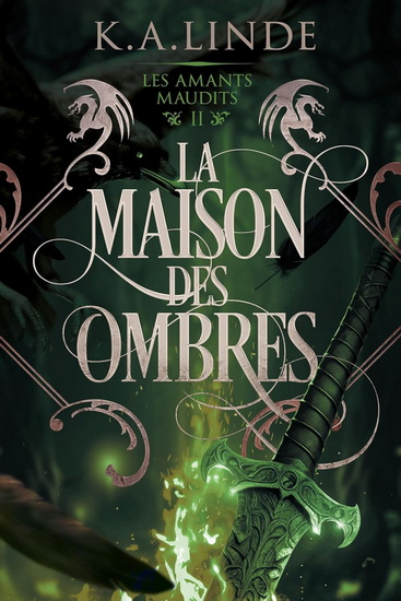 La Maison des Ombres #02 - K A LINDE