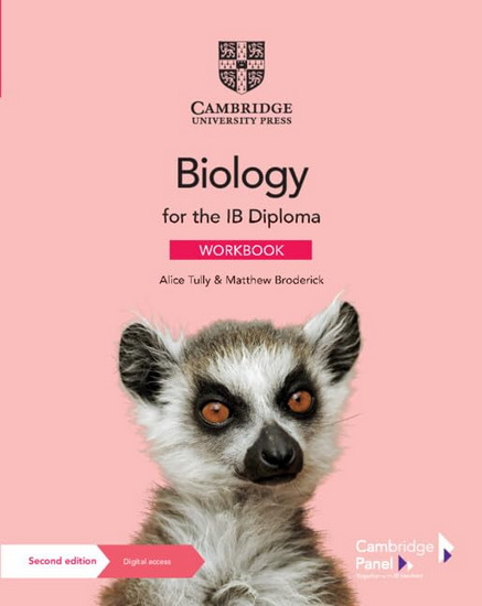 Biology for the IB Diploma Workbook with Digital Access (2 Years) 3rd ed. - ALICE TULLY - MATTHEW BRODERICK