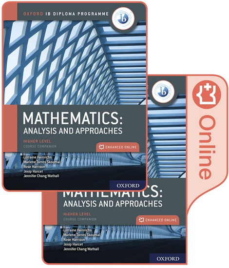 Oxford IB Diploma Programme IB Mathematics: Analysis and Approaches, Higher Level, Print and Enhanced Online Course Book Pack - COLLECTIF