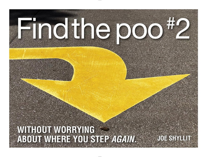 Find the Poo #2: Without Worrying About Where You Step Again. - JOE SHYLITT