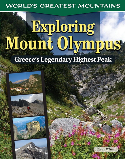 Exploring Mount Olympus: Greece&#39;s Legendary Highest Peak - CLAIRE O'NEAL