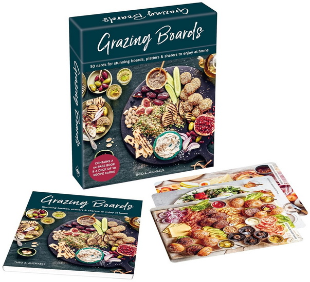 Grazing Boards deck: 50 cards for stunning boards, platters & sharers to enjoy at home - THEO A MICHAELS