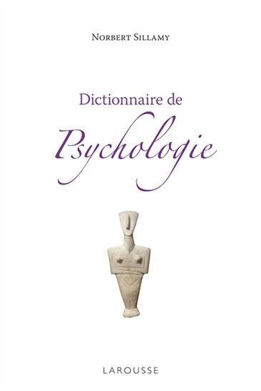 Dictionnaire de psychologie N. éd. - NORBERT SILLAMY