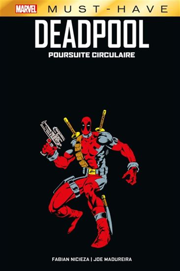 Deadpool: Poursuite circulaire - FABIAN NICIEZA - JOE MADUREIRA