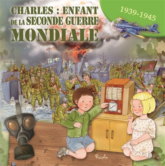 Charles : enfant de la Seconde Guerre mondiale : 1939-1945 N. éd. - COLLECTIF