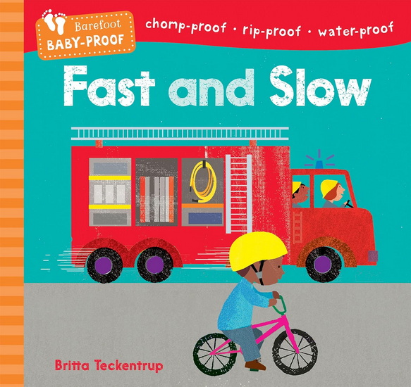 Fast and Slow - BAREFOOT BOOKS - BRITTA TECKENTRUP