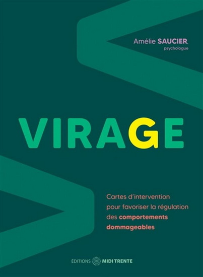 Virage : Cartes d&#39;intervention pour favoriser la régulation des comportements difficiles - AMÉLIE SAUCIER