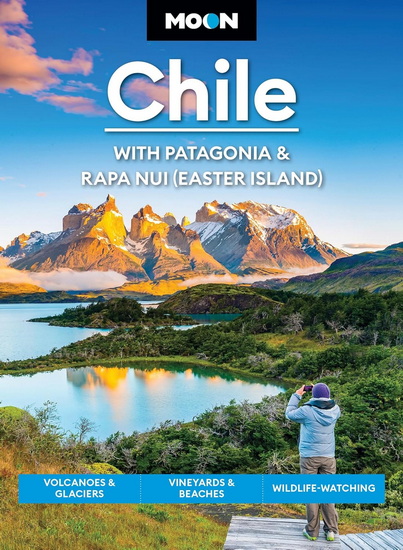 Moon Chile: With Rapa Nui (easter Island) 2nd edition - STEPH DYSON