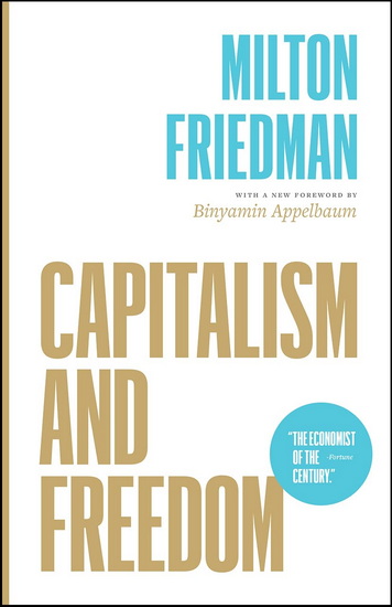 Capitalism and Freedom - MILTON FRIEDMAN