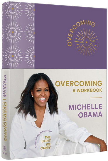 Overcoming : A Workbook - MICHELLE OBAMA