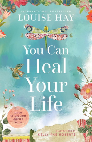 You Can Heal Your Life - LOUISE HAY