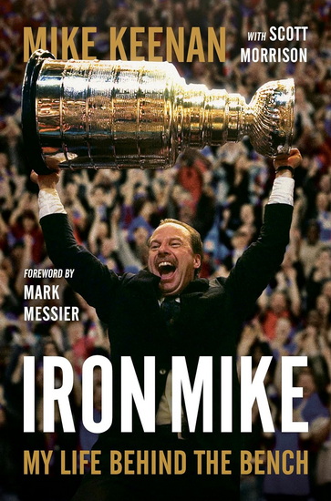 Iron Mike: My Life Behind the Bench - MIKE KEENAN - SCOTT MORRISON