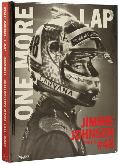 One More Lap: Jimmie Johnson and the #48 - JIMMIE JOHNSON - IVAN SHAW
