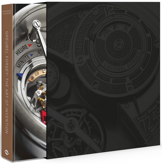 Greubel Forsey: An Adventure Story - MICHAEL CLERIZO