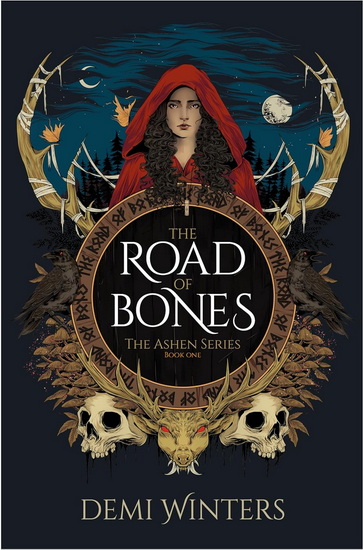 The Road of Bones: The Ashen Series, Book One - DEMI WINTERS