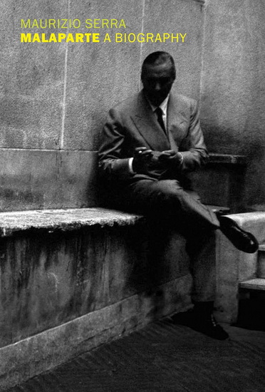 Malaparte: A Biography - MAURIZIO SERRA