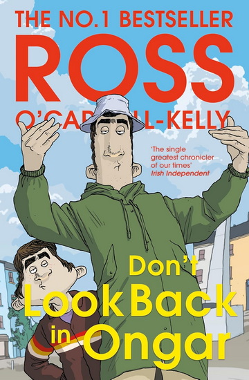 Don&#39;t Look Back in Ongar - ROSS O'CARROLL-KELLY