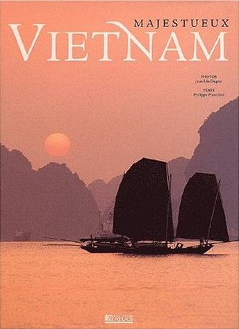 Majestueux Vietnam - JEAN-LEO DUGAST - P FRANCHINI