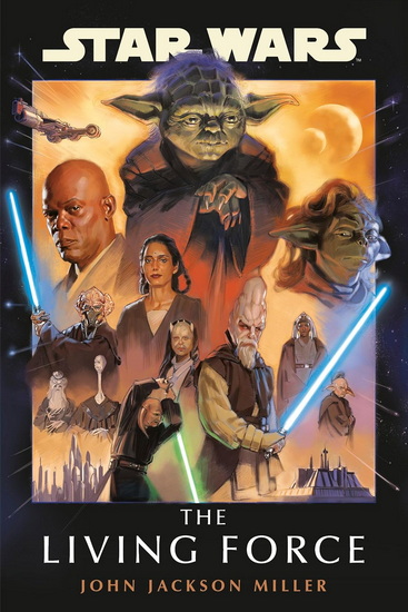 Star Wars: The Living Force - JOHN JACKSON MILLER