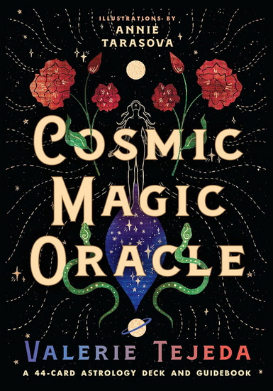 Cosmic Magic Oracle: A 44-Card Astrology Deck and Guidebook - VALERIE TEJEDA