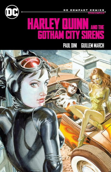 Harley Quinn & the Gotham City Sirens: DC Compact Comics Edition - PAUL DINI - GUILLEM MARCH
