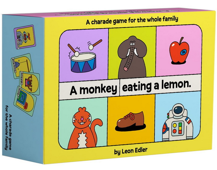 A Monkey Eating a Lemon: A funny charade game for the whole family - LEON EDLER