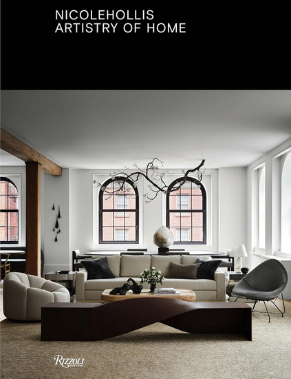 Nicole Hollis: Artistry of Home - NICOLE HOLLIS - DOUGLAS FRIEDMAN