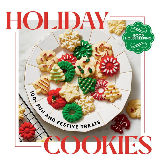 Good Housekeeping Holiday Cookies: 100 Fun and Festive Treats to Enjoy Throughout the Season - COLLECTIF