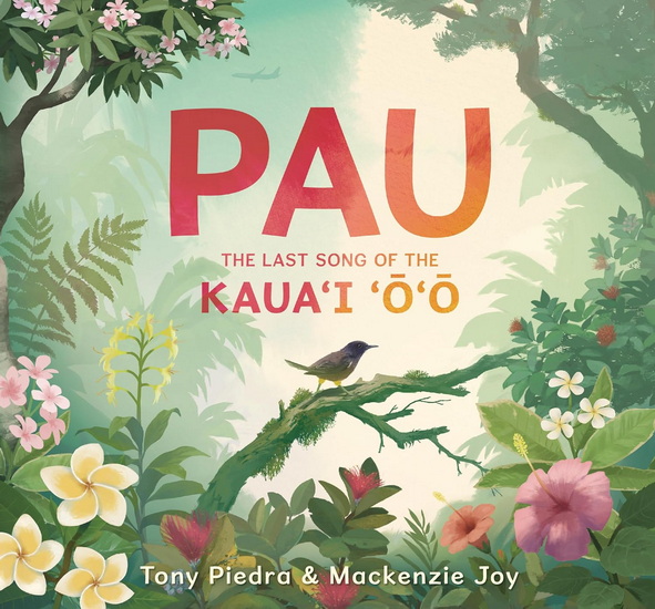Pau: The Last Song of the Kaua’i ‘o’o - COLLECTIF