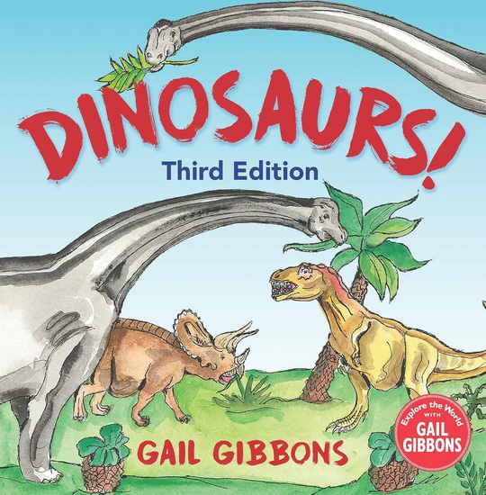 Dinosaurs! (Third Edition) - GAIL GIBBONS