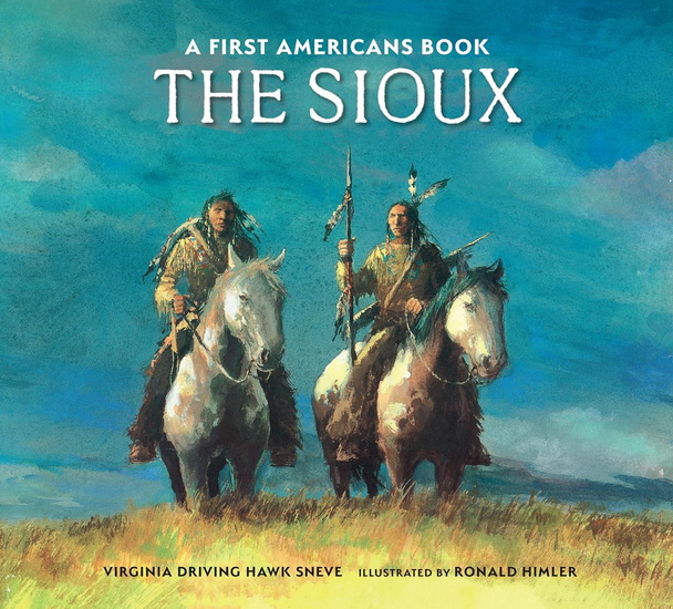 The Sioux - VIRGINIA DRIVING HAWK SNEVE - RONALD HIMLER