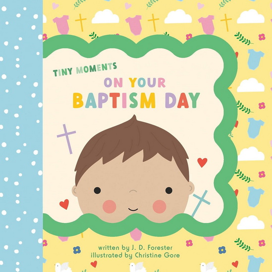 On Your Baptism Day - J D FORESTER - CHRISTINE GORE