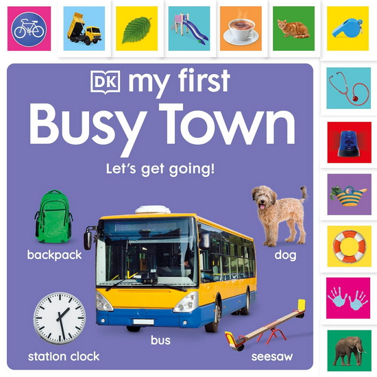 My First Busy Town: Let's Get Going! - COLLECTIF