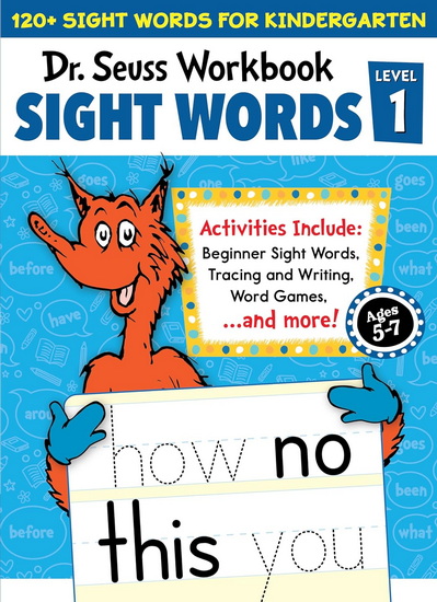 Dr. Seuss Sight Words Level 1 Workbook: A Sight Words Workbook for Kindergarten (120+ Words, Games & Puzzles, Activity Fun, and More) - DR SEUSS