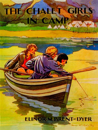 The Chalet Girls in Camp - ELINOR M. BRENT-DYER