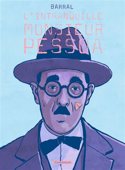 L&#39;intranquille monsieur Pessoa - NICOLAS BARRAL